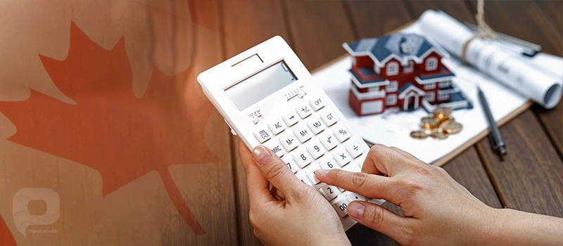 نحوه محاسبه مبلغ وام مسکن در کانادا