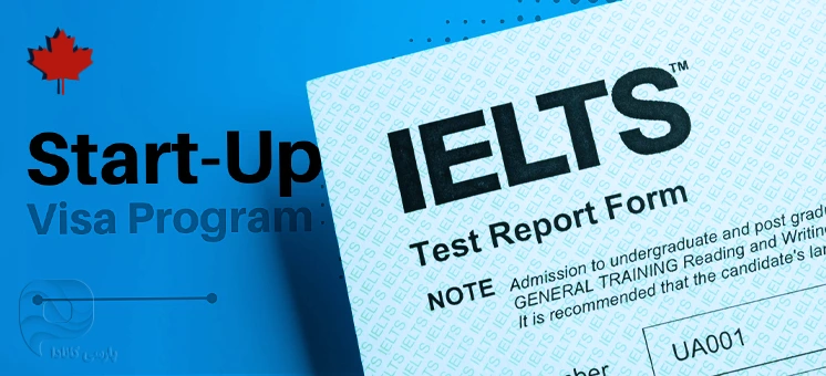 نمره آیلتس برای استارتاپ کانادا