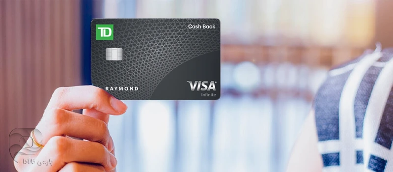 کارتهای اعتباری با بازگشت وجه (TD Cash Back Cards)